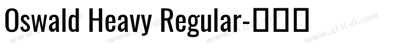 Oswald Heavy Regular字体转换